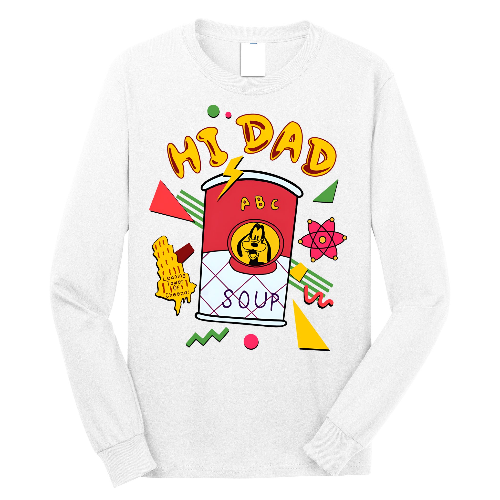 Hi Dad Abc Soup Funny Retro 80s Cute Dog Gift For Dad Long Sleeve Shirt