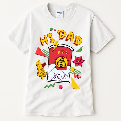 Hi Dad Abc Soup Funny Retro 80s Cute Dog Gift For Dad Tall T-Shirt