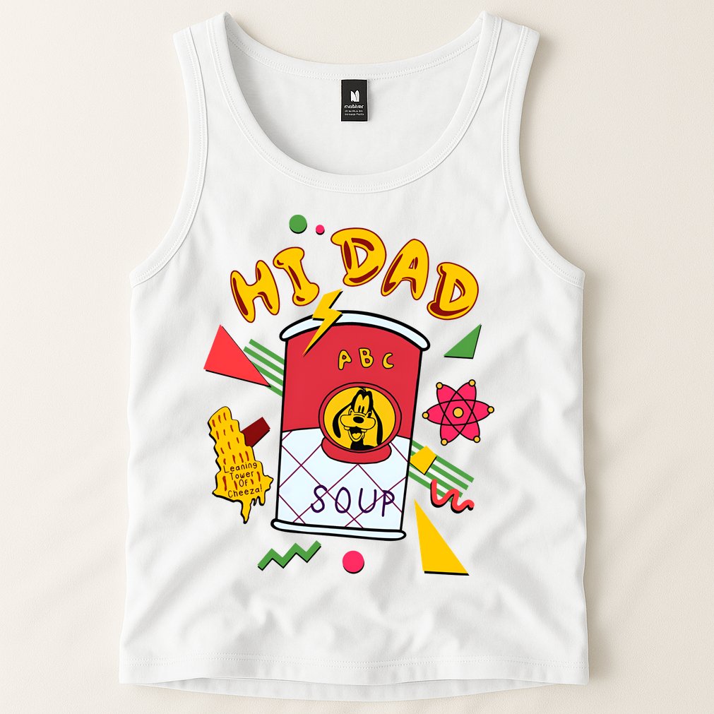 Hi Dad Abc Soup Funny Retro 80s Cute Dog Gift For Dad Tank Top