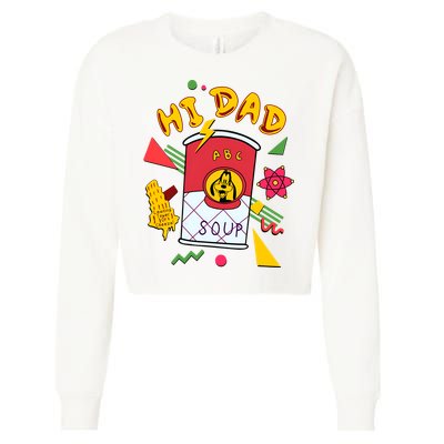 Hi Dad Abc Soup Funny Retro 80s Cute Dog Gift For Dad Cropped Pullover Crew