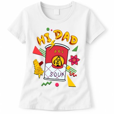 Hi Dad Abc Soup Funny Retro 80s Cute Dog Gift For Dad Womens T-Shirt