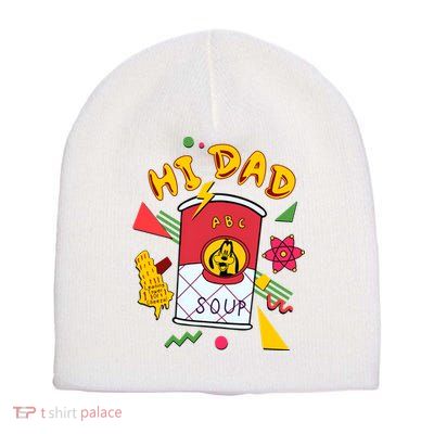 Hi Dad Abc Soup Funny Retro 80s Cute Dog Gift For Dad Short Acrylic Beanie