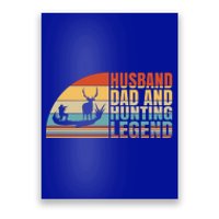 Husband Dad And Hunting Legend Deer Hunting Dad Gift Poster