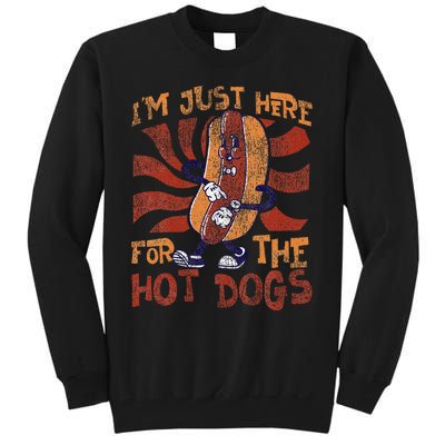 Hot Dog Adult IM Just Here For The Hot Dogs Tall Sweatshirt