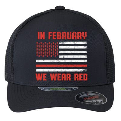 Heart Disease Awareness Month We Wear Red Heart Health Meaningful Gift Flexfit Unipanel Trucker Cap