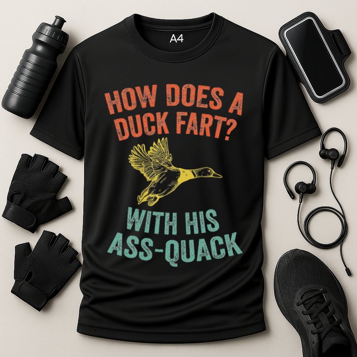 How Does A Duck Fart Funny Duck For Hunters Performance Shirt