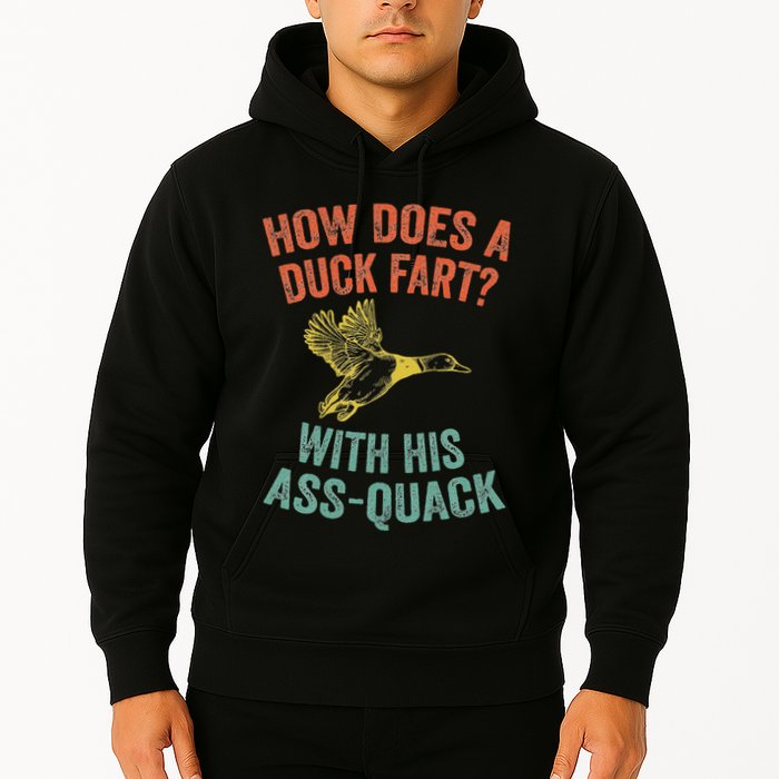 How Does A Duck Fart Funny Duck For Hunters Hoodie