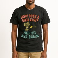 How Does A Duck Fart Funny Duck For Hunters Tall T-Shirt