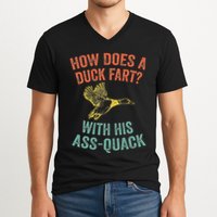 How Does A Duck Fart Funny Duck For Hunters V-Neck T-Shirt