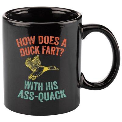 How Does A Duck Fart Funny Duck For Hunters 11oz C Handle Ceramic Mug