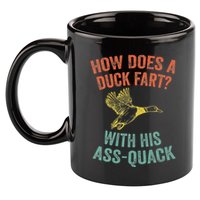 How Does A Duck Fart Funny Duck For Hunters 11oz C Handle Ceramic Mug