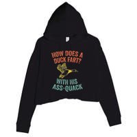 How Does A Duck Fart Funny Duck For Hunters Crop Fleece Hoodie