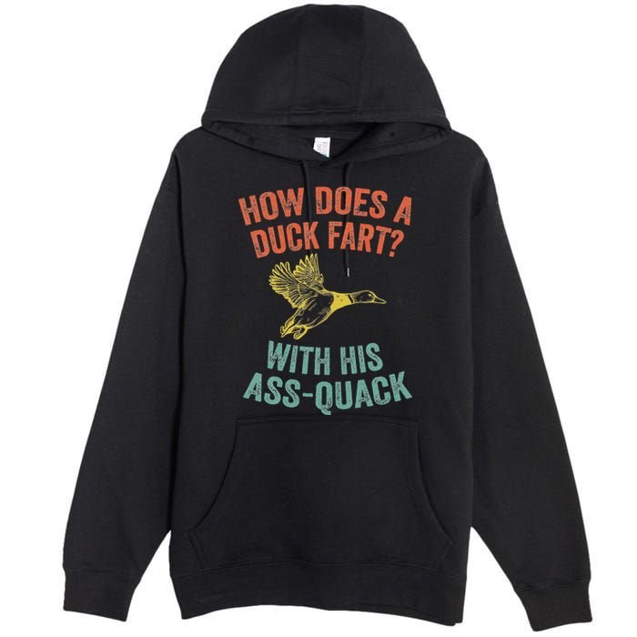 How Does A Duck Fart Funny Duck For Hunters Premium Pullover Hoodie