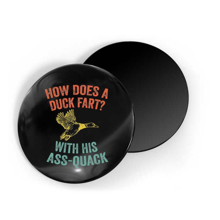 How Does A Duck Fart Funny Duck For Hunters Magnet