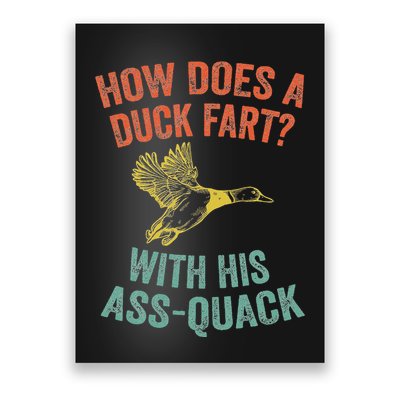 How Does A Duck Fart Funny Duck For Hunters Poster