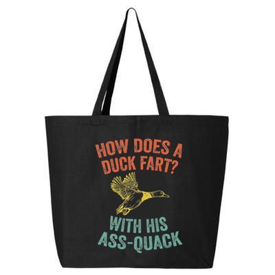 How Does A Duck Fart Funny Duck For Hunters 25L Jumbo Tote