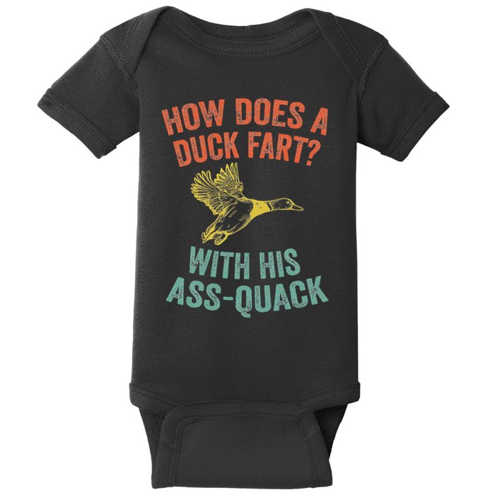 How Does A Duck Fart Funny Duck For Hunters Baby Bodysuit