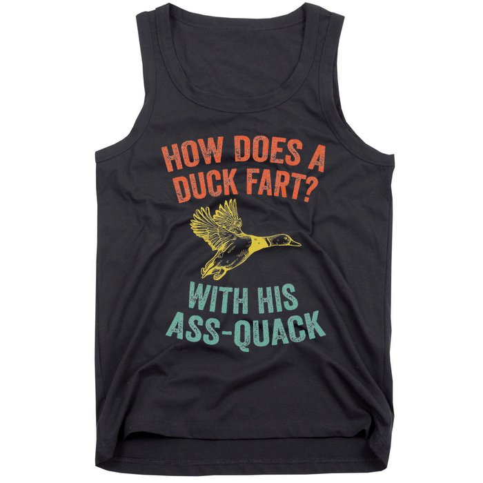 How Does A Duck Fart Funny Duck For Hunters Tank Top