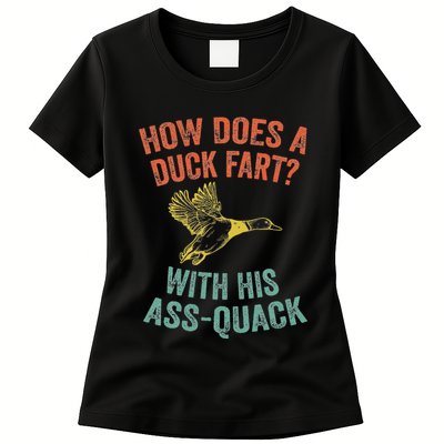 How Does A Duck Fart Funny Duck For Hunters Womens T-Shirt