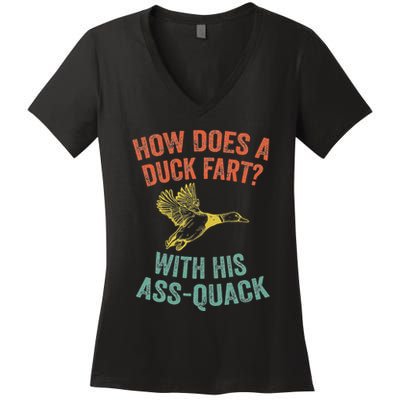 How Does A Duck Fart Funny Duck For Hunters Women's V-Neck T-Shirt