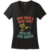 How Does A Duck Fart Funny Duck For Hunters Women's V-Neck T-Shirt