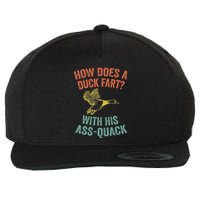 How Does A Duck Fart Funny Duck For Hunters Wool Snapback Cap