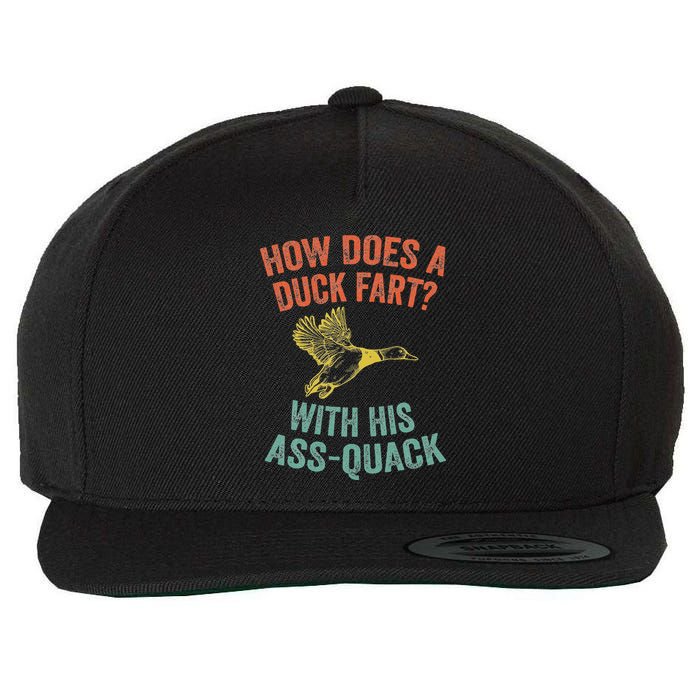 How Does A Duck Fart Funny Duck For Hunters Wool Snapback Cap