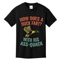 How Does A Duck Fart Funny Duck For Hunters Kids T-Shirt