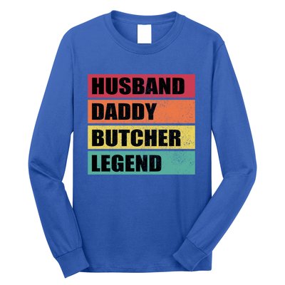 Husband Daddy Butcher Legend Retro Fathers Day Gift Long Sleeve Shirt