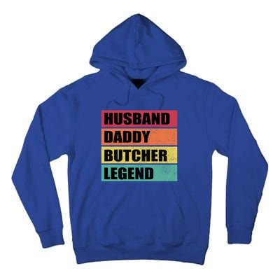 Husband Daddy Butcher Legend Retro Fathers Day Gift Tall Hoodie