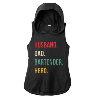 Husband Dad Bartender Hero Birthday Ladies PosiCharge Tri-Blend Wicking Draft Hoodie Tank