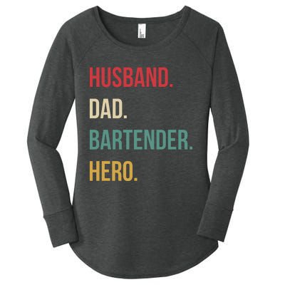 Husband Dad Bartender Hero Birthday Women's Perfect Tri Tunic Long Sleeve Shirt