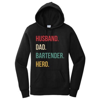 Husband Dad Bartender Hero Birthday Women's Pullover Hoodie