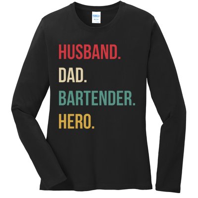 Husband Dad Bartender Hero Birthday Ladies Long Sleeve Shirt