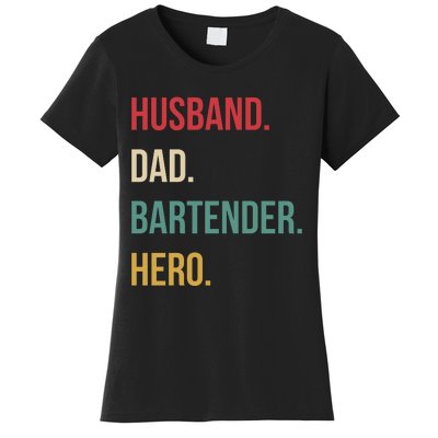 Husband Dad Bartender Hero Birthday Women's T-Shirt