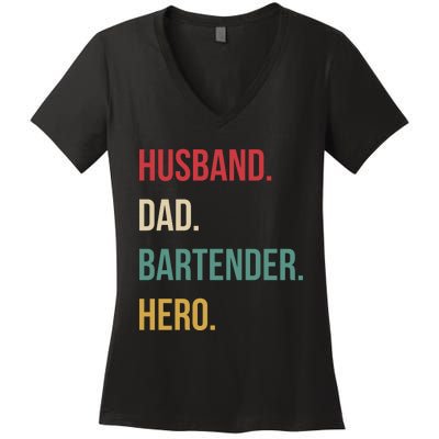 Husband Dad Bartender Hero Birthday Women's V-Neck T-Shirt