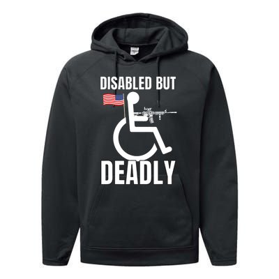 Handicap Disabled But Deadly Performance Fleece Hoodie