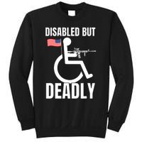 Handicap Disabled But Deadly Sweatshirt