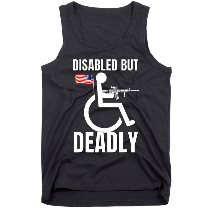 Handicap Disabled But Deadly Tank Top