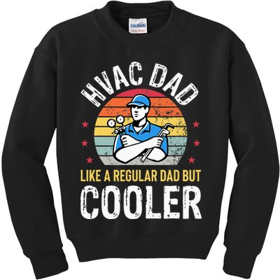 HVAC Dad But Cooler Funny HVAC Technician Father Kids Sweatshirt