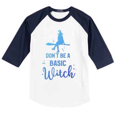 Halloween Dont Be A Basic Witch Funny Great Gift Baseball Sleeve Shirt