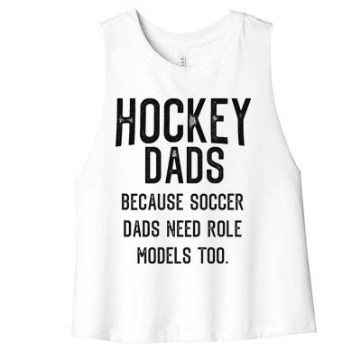 Hockey Dads because soccer dads need role models too  Women's Racerback Cropped Tank