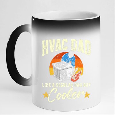 Hvac Dad But Cooler Funny Hvac Technician Father 11oz Black Color Changing Mug