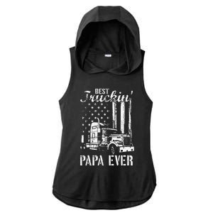 hug day Best Trucking Papa Ever Truck Driver American Flag Ladies PosiCharge Tri-Blend Wicking Draft Hoodie Tank