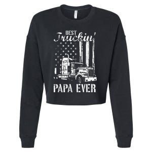 hug day Best Trucking Papa Ever Truck Driver American Flag Cropped Pullover Crew