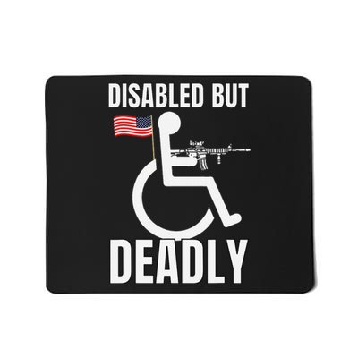 Handicap Disabled But Deadly Mousepad