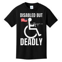 Handicap Disabled But Deadly Kids T-Shirt