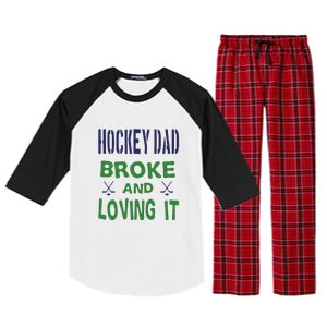 Hockey Dad Broke And Loving It Father's Day Gift Raglan Sleeve Pajama Set