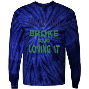 Hockey Dad Broke And Loving It Father's Day Gift Tie-Dye Long Sleeve Shirt