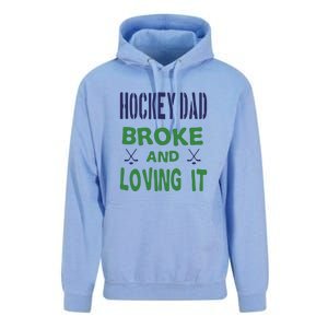 Hockey Dad Broke And Loving It Father's Day Gift Unisex Surf Hoodie